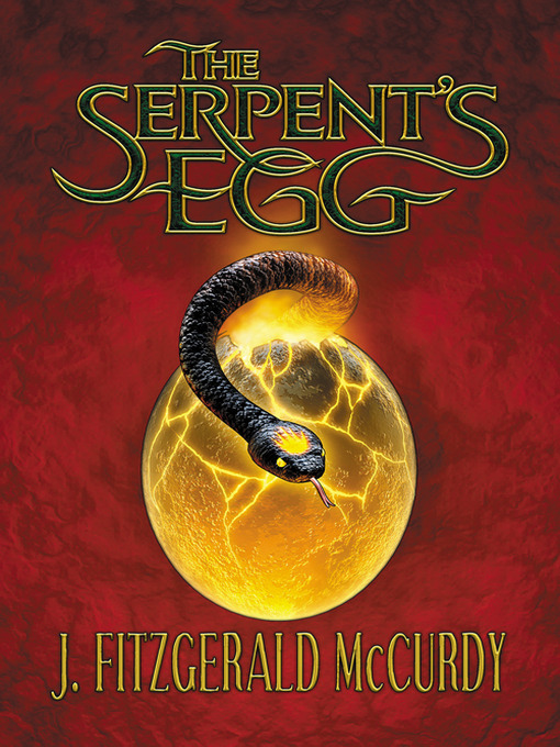 Title details for The Serpent's Egg by J Mccurdy - Available